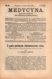 Medycyna : czasopismo tygodniowe dla lekarzy praktyk&oacute;w 1901, T. XXIX, nr 21