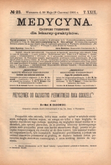 Medycyna : czasopismo tygodniowe dla lekarzy praktyk&oacute;w 1901, T. XXIX, nr 23