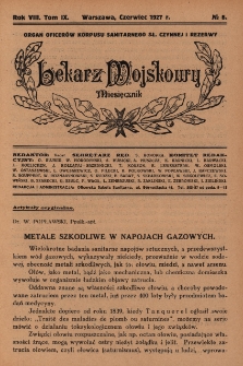 Lekarz wojskowy: miesięcznik organ oficerów korpusu sanitarnego sł. czynnej i rezerwy 1927, R. VIII, T. IX, nr 6