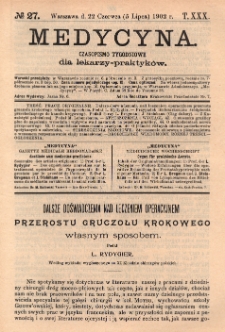 Medycyna : czasopismo tygodniowe dla lekarzy praktyk&oacute;w 1902, T.XXX, nr 27