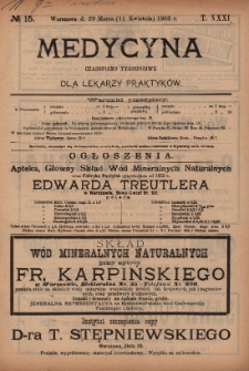 Medycyna : czasopismo tygodniowe dla lekarzy praktyków 1903, T.XXXI, nr 15