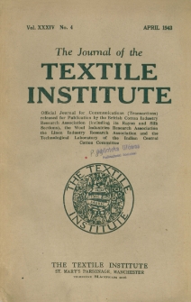The Journal of the Textile Institute Vol. XXXIV No.4 (1943)