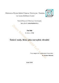 Śmierć nudy. Kino jako narzędzie zbrodni