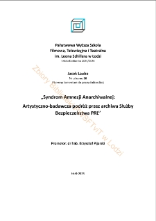 Syndrom Amnezji Anarchiwalnej: Artystyczno-badawcza podróż przez archiwa Służby Bezpieczeństwa PRL