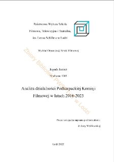 Analiza działalności Podkarpackiej Komisji Filmowej w latach 2016-2023
