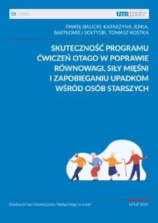 Skuteczność programu ćwiczeń Otago w poprawie równowagi, siły mięśni i zapobieganiu upadkom wśród osób starszych