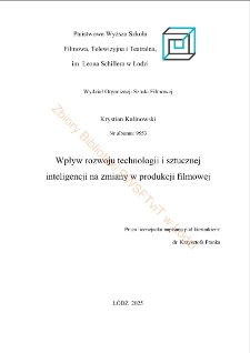 Wpływ rozwoju technologii i sztucznej inteligencji na zmiany w produkcji filmowej