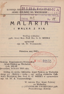 Malaria i walka z nią / według wykład&oacute;w ppłk. Armii Bryt. Prof. Dra. G. G. Meera