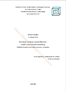 Rewolucje i ewolucje w języku filmowym wsp&oacute;łczesnego kina dokumentalnego. Od Braci Lumi&egrave;re do GoPro na kutrze rybackim