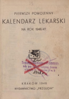 Pierwszy Powojenny Kalendarz Lekarski na Rok 1946/47