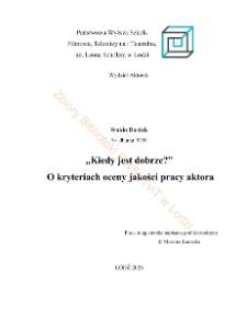 "Kiedy jest dobrze?" O kryteriach oceny jakości pracy aktora