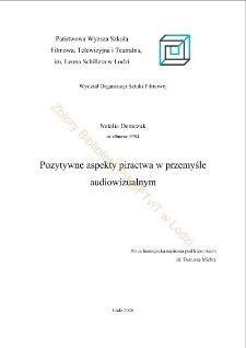 Pozytywne aspekty piractwa w przemyśle audiowizualnym