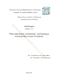 Praca nad tekstem scenariusza i nad koncepcją wizualną filmu Letnie Przesilenie