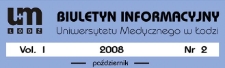 Biuletyn Informacyjny Uniwersytetu Medycznego w Łodzi 2008 vol. 1 nr 2