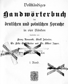 Vollst&auml;ndiges Handw&ouml;rterbuch der deutschen und polnischen Sprache in vier B&auml;nden. Abt. 1, Polnisch-deutscher Teil. Bd. 2, P-Z und Verzeichnis der Eigennamen