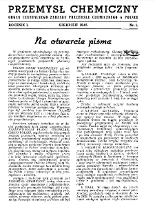 Przemysł Chemiczny : Organ Centralnego Zarządu Przemysłu Chemicznego w Polsce R. 1 Nr 1 (1945)
