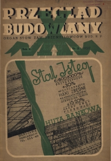 Przegląd Budowlany : miesięcznik poświęcony sprawom budownictwa : organ Stowarzyszenia Zawodowego Przemysłowc&oacute;w Budowlanych R. P z. 12 (1938)