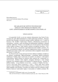 NIE LĘKAJCIE SIĘ NOWYCH TECHNOLOGII! EDUKACYJNO-MEDIALNE PRZESŁANIE LISTU APOSTOLSKIEGO "SZYBKI ROZW&Oacute;J" JANA PAWŁA II