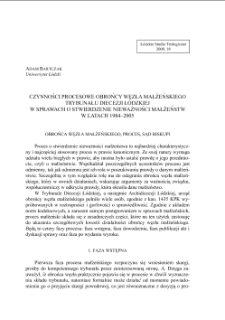 CZYNNOŚCI PROCESOWE OBROŃCY WĘZŁA MAŁŻEŃSKIEGO TRYBUNAŁU DIECEZJI ŁÓDZKIEJ W SPRAWACH O STWIERDZENIE NIEWAŻNOŚCI MAŁŻEŃSTW W LATACH 1984–2005