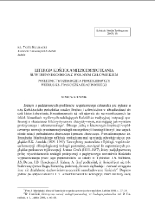 LITURGIA KOŚCIOŁA MIEJSCEM SPOTKANIA SUWERENNEGO BOGA Z WOLNYM CZŁOWIEKIEM, POŚREDNICTWO ZBAWCZE A PROCES ZBAWCZY WEDŁUG KS. FRANCISZKA BLACHNICKIEGO