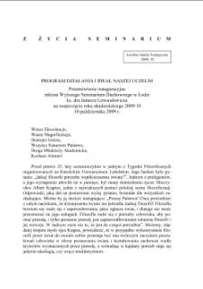 Z życia seminarium: PROGRAM DZIAŁANIA I IDEAŁ NASZEJ UCZELNI, Przemówienie inauguracyjne rektora Wyższego Seminarium Duchownego w Łodzi ks. dra Janusza Lewandowiczana rozpoczęcie roku akademickiego 2009/10, 10 października 2009 r.