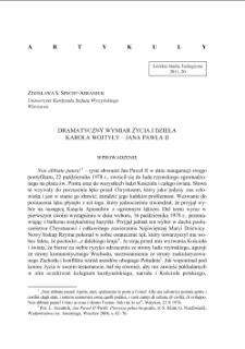 DRAMATYCZNY WYMIAR ŻYCIA I DZIEŁA KAROLA WOJTYŁY &ndash; JANA PAWŁA II