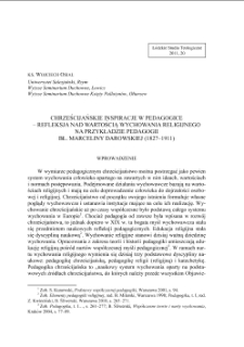 CHRZEŚCIJAŃSKIE INSPIRACJE W PEDAGOGICE– REFLEKSJA NAD WARTOŚCIĄ WYCHOWANIA RELIGIJNEGO NA PRZYKŁADZIE PEDAGOGII BŁ. MARCELINY DAROWSKIEJ (1827–1911)