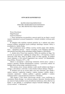 OTWARCIE KONFERENCJI : SŁOWO JEGO MAGNIFICENCJI REKTORA SEMINARIUM DUCHOWNEGO KS. DRA IRENEUSZA PĘKALSKIEGO