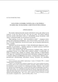 JANA PAWŁA II DOBRA NOWINA DLA CZŁOWIEKA.W KIERUNKU HUMANIZMU CHRYSTOCENTRYCZNEGO