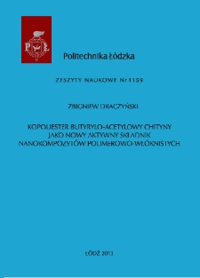 Kopoliester butyrylo-acetylowy chityny jako nowy aktywny składnik nanokompozyt&oacute;w polimerowo-wł&oacute;knistych
