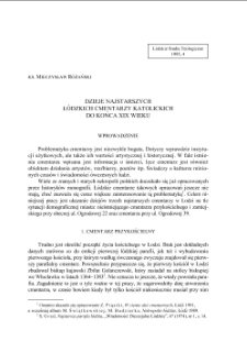 DZIEJE NAJSTARSZYCH ŁÓDZKICH CMENTARZY KATOLICKICH DO KOŃCA XIX WIEKU