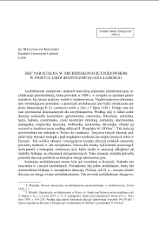 SIEĆ PARAFIALNA W ARCHIDIAKONACIE UNIEJOWSKIM W ŚWIETLE LIBER BENEFICIORUM JANA ŁASKIEGO