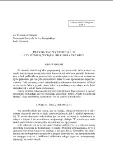 „PRAWDA WAS WYZWOLI” (J 8, 32) CZY ISTNIEJĄ WYJĄTKI OD REGUŁY PRAWDY?