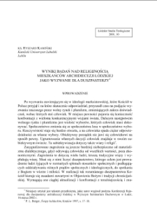 WYNIKI BADAŃ NAD RELIGIJNOŚCIĄMIESZKAŃCÓW ARCHIDIECEZJI ŁÓDZKIEJ JAKO WYZWANIE DLA DUSZPASTERZY