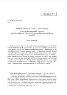 KOŚCIÓŁ ISTOTNĄ TREŚCIĄ KATECHEZY. Eklezjalne ukierunkowanie katechezy w świetle teologicznej interpretacji przepowiadania słowa Bożego. Część III