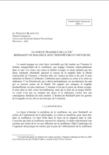 LE NOEUD TRAGIQUE DE LA VIE. BERDIAEFF EN DIALOGUE AVEC DOSTOÏEVSKI ET NIETZSCHE