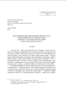 PSYCHOSPOŁECZNE MECHANIZMY PROSTYTUCJI I DZIECIOBÓJSTWA NA PRZYKŁADZIEROZWOJU TYCH PATOLOGII W ŁODZI W XIX I POCZĄTKACH XX W.