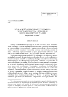 DZIAŁALNOŚĆ OŚWIATOWO-WYCHOWAWCZA W KATOLICKIM LICEUM I GIMNAZJUM OJCÓW BERNARDYNÓW W ŁODZI. Zagadnienia wybrane