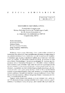 SEMINARIUM JAKO SZKOŁA ŻYCIA. Przemówienie inauguracyjne Rektora Wyższego Seminarium Duchownego w Łodzi, ks. dra Janusza Lewandowiczana rozpoczęcie roku akademickiego 2007/0813 października 2007 r.
