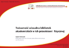 Tożsamość wizualna bibliotek akademickich i ich przestrzenie fizyczne